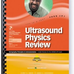 Davies Ultrasound Physics Review: A Review For The ARDMS SPI Exam